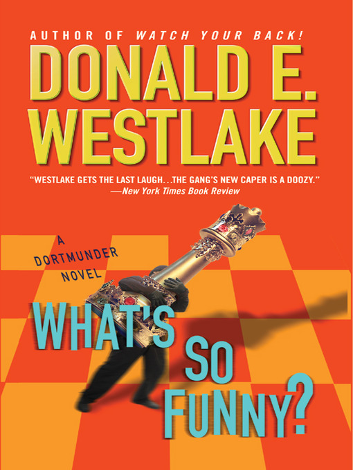 Title details for What's So Funny? by Donald E. Westlake - Available